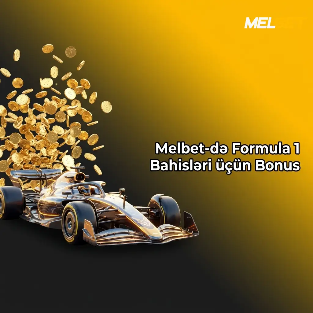Melbet-də Formula 1 bahisləri üçün ilk depozitə 130% bonus, maksimum 1750 AZN qazanın