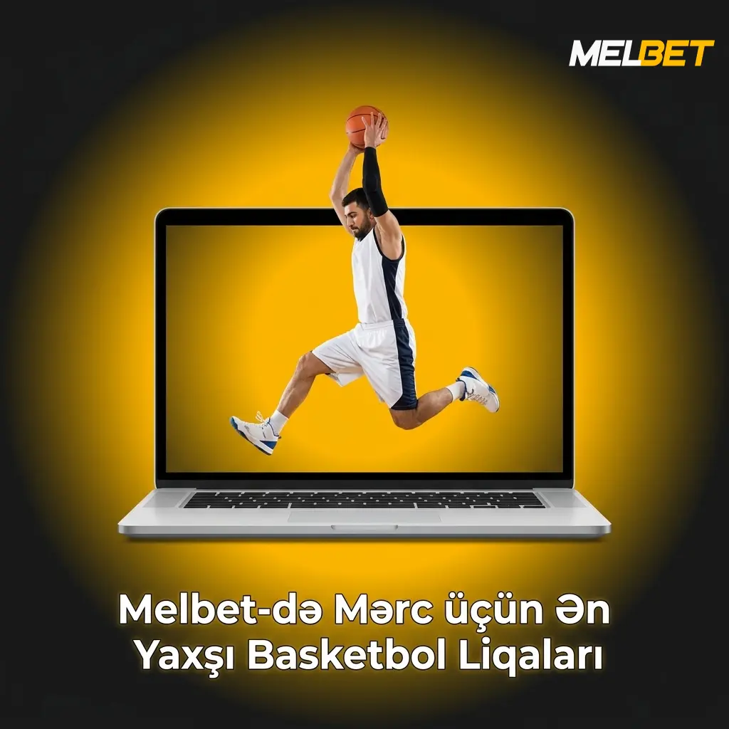 Melbet platformasında NBA, EuroLeague və digər basketbol liqalarına mərc seçimləri