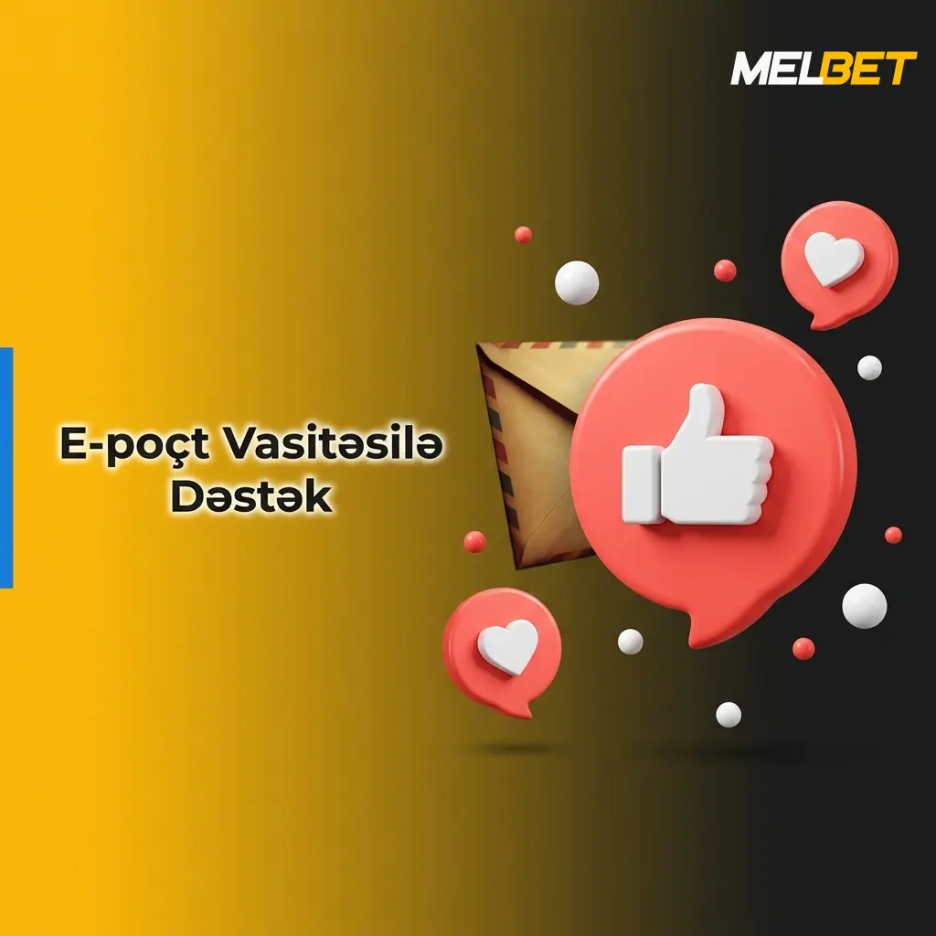 Melbet e-poçt dəstəyi - [email protected] ünvanına müraciət üçün rəhbərlik