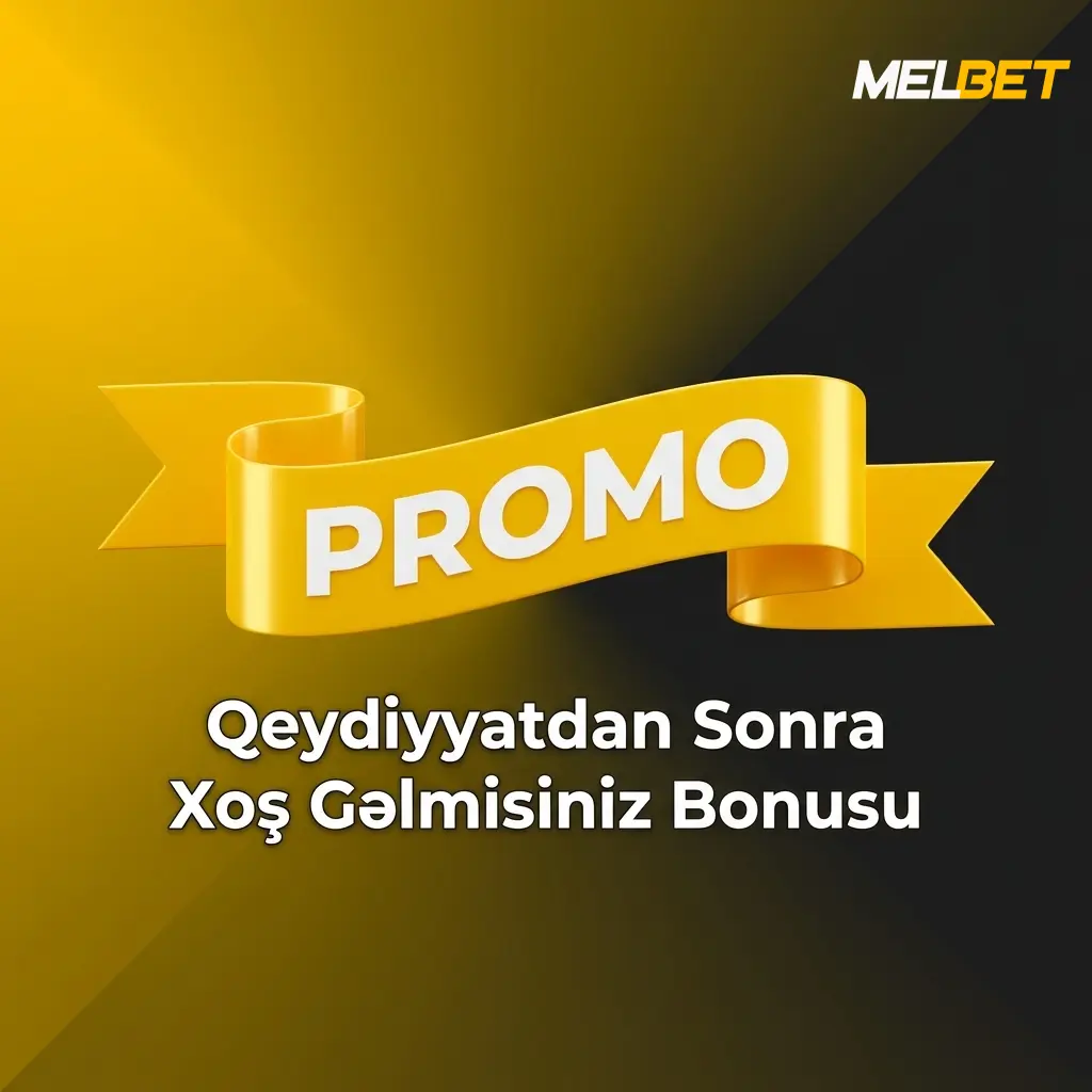 Melbet qeydiyyatdan sonra xoş gəlmisiniz bonusu: 575%-dək 3500 AZN kazino və idman mərclər paketi