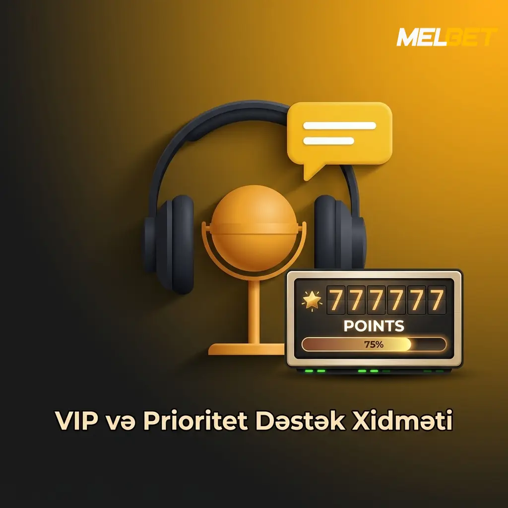 Melbet VIP üzvləri üçün prioritet dəstək xidməti və sürətli cavab müddəti